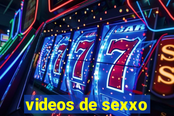 videos de sexxo